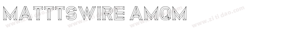 MatttsWire-AmqM字体转换