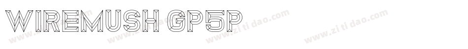 WireMush-gp5P字体转换
