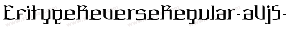 EfitypeReverseRegular-aVj5字体转换