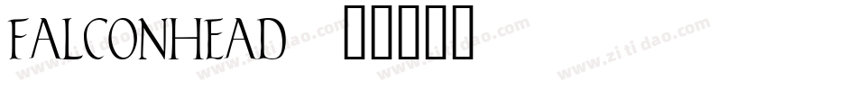 Falconhead字体转换