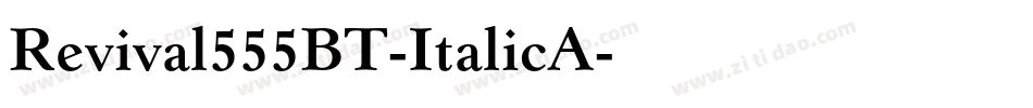 Revival555BT-ItalicA字体转换