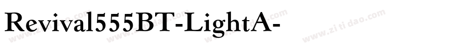Revival555BT-LightA字体转换