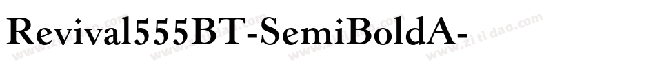 Revival555BT-SemiBoldA字体转换