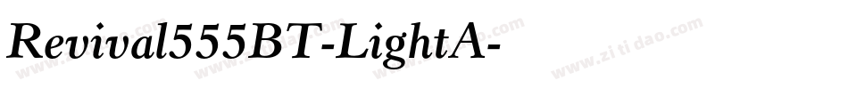 Revival555BT-LightA字体转换