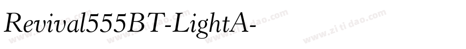 Revival555BT-LightA字体转换