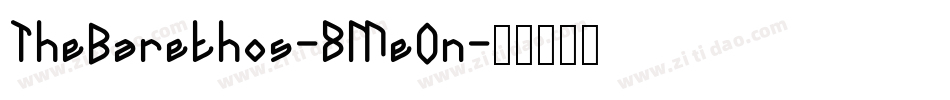 TheBarethos-8MeOn字体转换