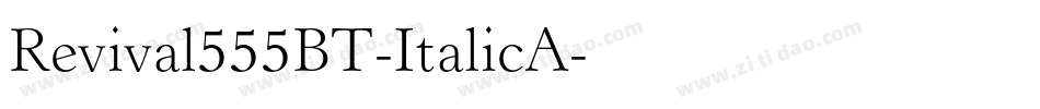 Revival555BT-ItalicA字体转换