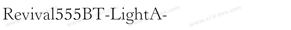 Revival555BT-LightA字体转换