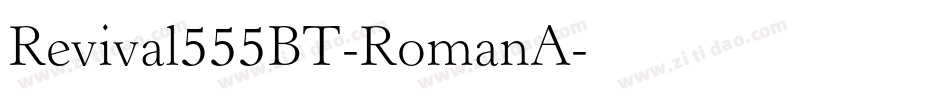 Revival555BT-RomanA字体转换