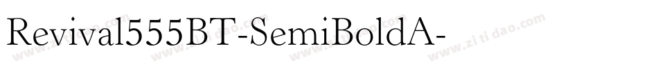 Revival555BT-SemiBoldA字体转换