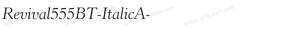 Revival555BT-ItalicA字体转换