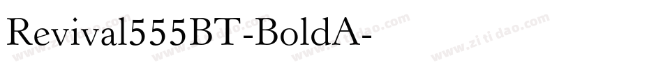 Revival555BT-BoldA字体转换