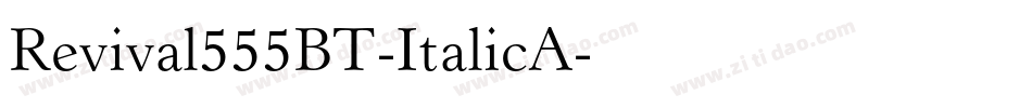 Revival555BT-ItalicA字体转换