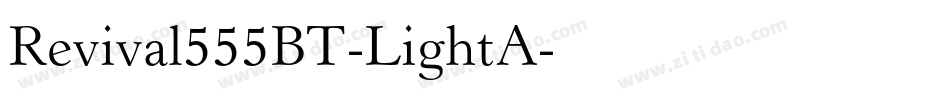 Revival555BT-LightA字体转换