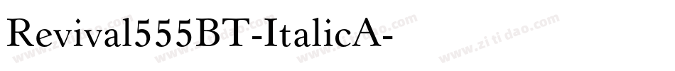 Revival555BT-ItalicA字体转换