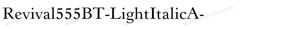 Revival555BT-LightItalicA字体转换