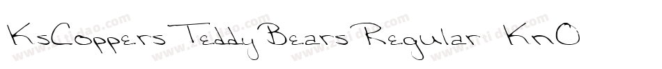 KsCoppersTeddyBearsRegular-KnOp字体转换