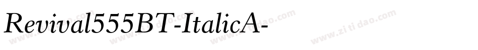 Revival555BT-ItalicA字体转换