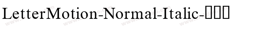 LetterMotion-Normal-Italic字体转换