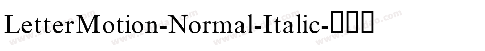 LetterMotion-Normal-Italic字体转换