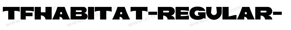 TFHabitat-Regular字体转换
