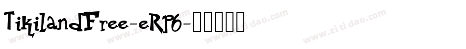 TikilandFree-eRp6字体转换