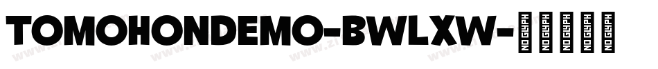 TomohonDemo-BWLxw字体转换