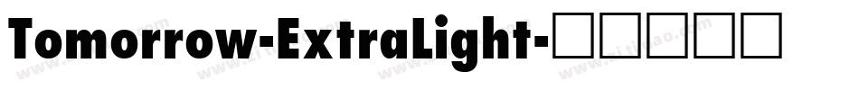 Tomorrow-ExtraLight字体转换