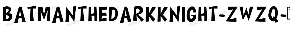 BatmanTheDarkKnight-ZWzq字体转换