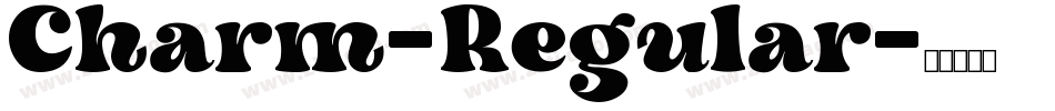 Charm-Regular字体转换