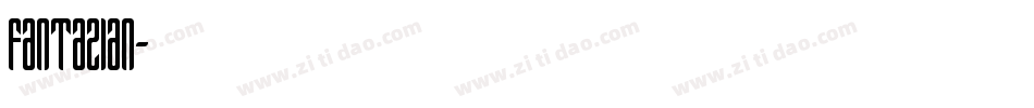 Fantazian字体转换