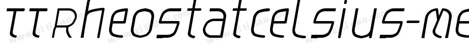TTRheostatCelsius-MediumItalic字体转换
