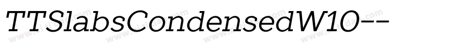 TTSlabsCondensedW10-字体转换