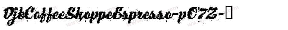 DjbCoffeeShoppeEspresso-pO7Z字体转换