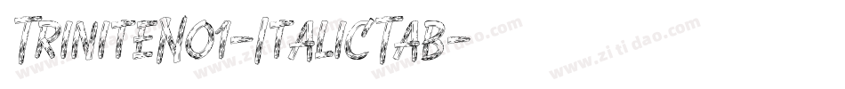 TriniteNo1-ItalicTab字体转换