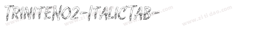 TriniteNo2-ItalicTab字体转换
