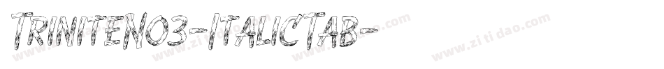 TriniteNo3-ItalicTab字体转换