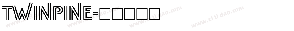 TWINPINE字体转换