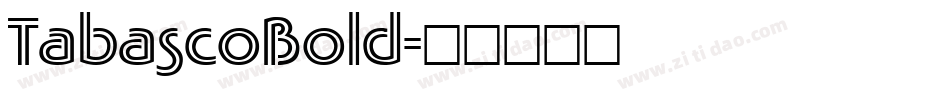 TabascoBold字体转换