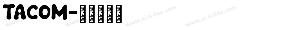 TACOM字体转换