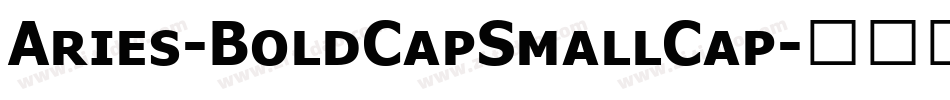 Aries-BoldCapSmallCap字体转换