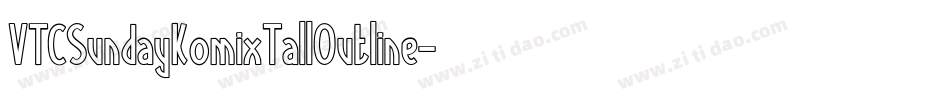 VTCSundayKomixTallOutline字体转换