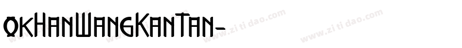 okHanWangKanTan字体转换
