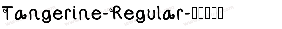 Tangerine-Regular字体转换