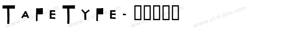 TapeType字体转换