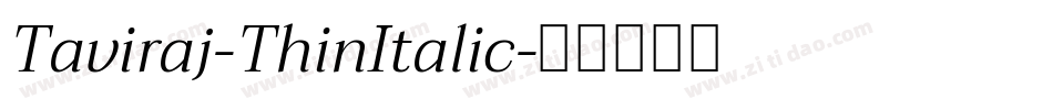 Taviraj-ThinItalic字体转换