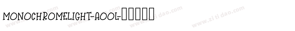 MonochromeLight-AOoL字体转换
