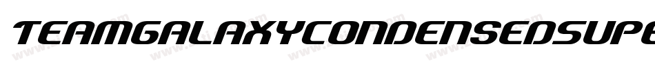 TeamGalaxyCondensedSuperita-vmgG4字体转换