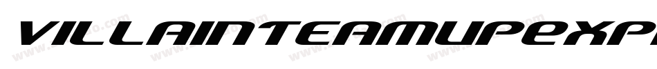VillainTeamUpExpandedItal-0WvYG字体转换