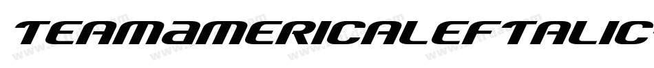 TeamAmericaLeftalic-O0R6字体转换